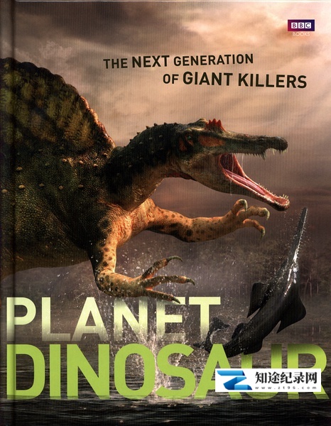 [BBC]恐龙行星 第一季 Planet Dinosaur Season 1-知途纪录片网盘资源下载