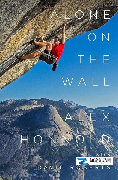 [国家地理]孤身绝壁 Alone On The Wall-知途纪录片网盘资源下载