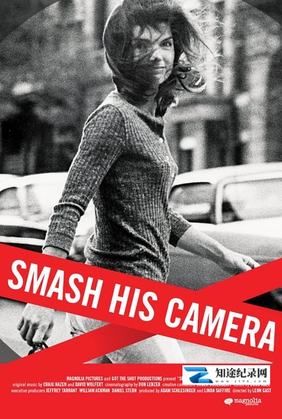 [其他]砸烂他的摄影机 Smash His Camera-知途纪录片网盘资源下载