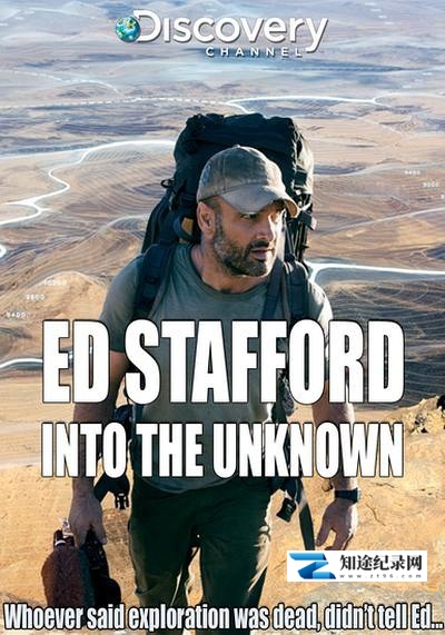 [Discovery]单挑神秘地表 Ed Stafford: Into the Unknown-知途纪录片网盘资源下载