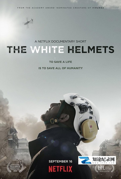 [Netflix]白盔 The White Helmets-知途纪录片网盘资源下载