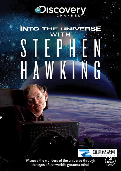 [Discovery]与霍金一起了解宇宙 Into the Universe with Stephen Hawking-知途纪录片网盘资源下载