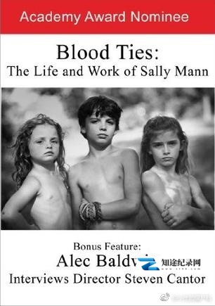 [其他]血之羁绊：莎莉曼的生活与工作 Blood Ties: The Life and Work of Sally Mann-知途纪录片网盘资源下载