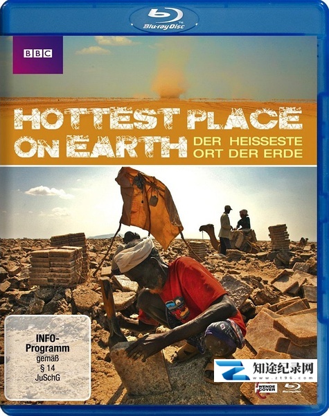 [BBC]世界上最热的地方 The Hottest Place on Earth-知途纪录片网盘资源下载