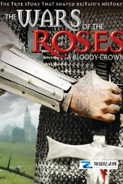 [BBC]玫瑰战争：血色王冠 The Wars of the Roses-知途纪录片网盘资源下载