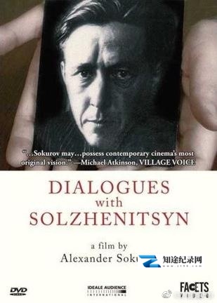 [其他]对话索尔仁尼琴 The Dialogues with Solzhenitsyn / Uzel-知途纪录片网盘资源下载