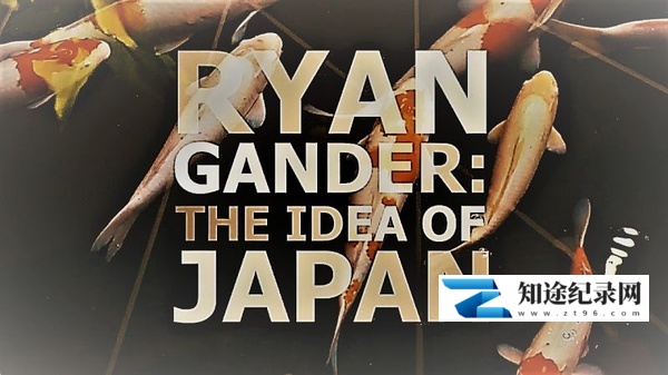 [BBC]日本理念 Ryan Gander: The Idea of Japan-知途纪录片网盘资源下载