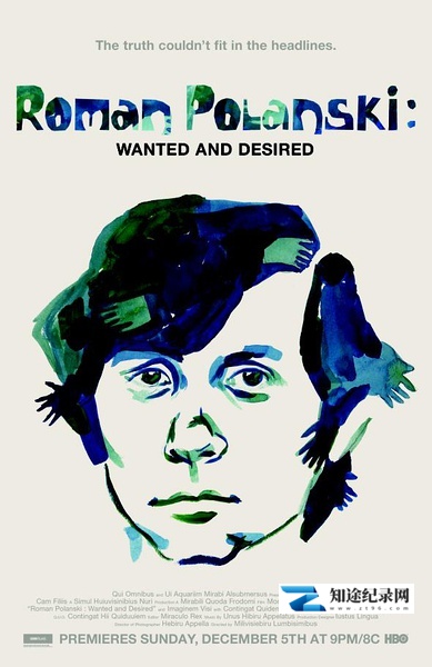 [其他]罗曼·波兰斯基：被通缉的与被渴望的 Roman Polanski: Wanted and Desired-知途纪录片网盘资源下载