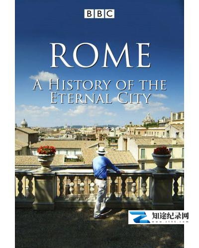 [BBC]罗马：永恒之城的历史 Rome: A History of the Eternal City-知途纪录片网盘资源下载