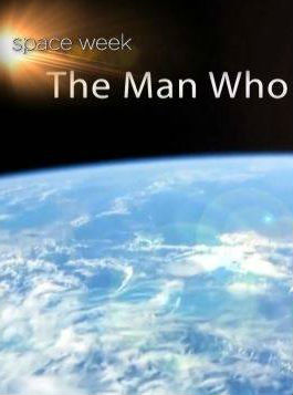 [Discovery]太空来的推文 The Man Who Tweeted Earth-知途纪录片网盘资源下载