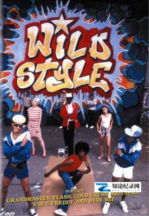 [其他]伴我闯天涯 Wild Style-知途纪录片网盘资源下载