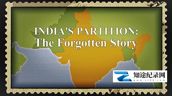 [BBC]印巴分治：被遗忘的故事 India's Partition: The Forgotten Story-知途纪录片网盘资源下载