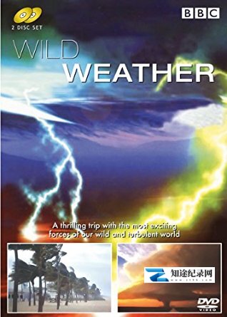 [BBC]气象大观 Wild Weather-知途纪录片网盘资源下载