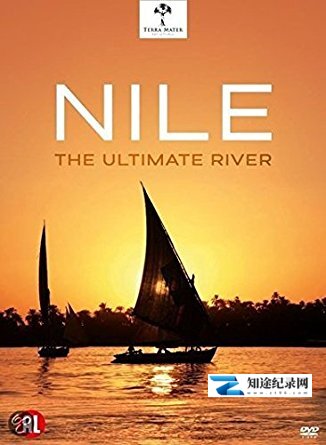[其他]尼罗河-终极之河 Nile The Ultimate River-知途纪录片网盘资源下载