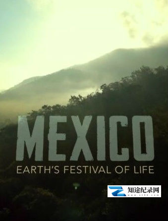 [BBC]墨西哥：地球生命的狂欢 第三集 火热的北部 Mexico: Earth's Festival Of Life E03 Burning North-知途纪录片网盘资源下载