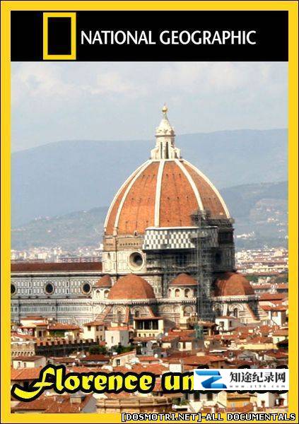 [国家地理]佛罗伦萨的秘密 Florence unlocked-知途纪录片网盘资源下载