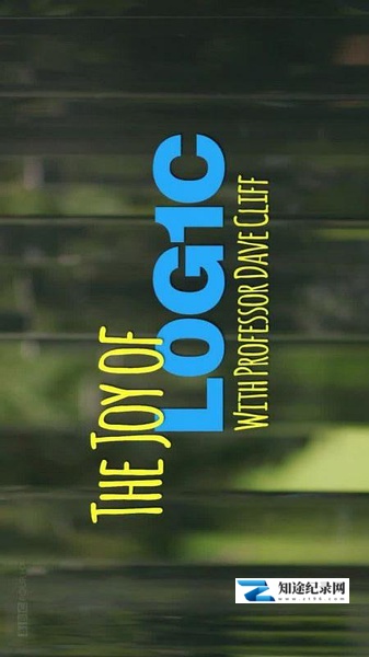 [BBC]逻辑的乐趣 The Joy of Logic-知途纪录片网盘资源下载