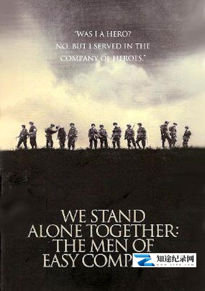 [其他]我们孤胆，我们并肩 We Stand Alone Together:The Men Of The Easy Company-知途纪录片网盘资源下载