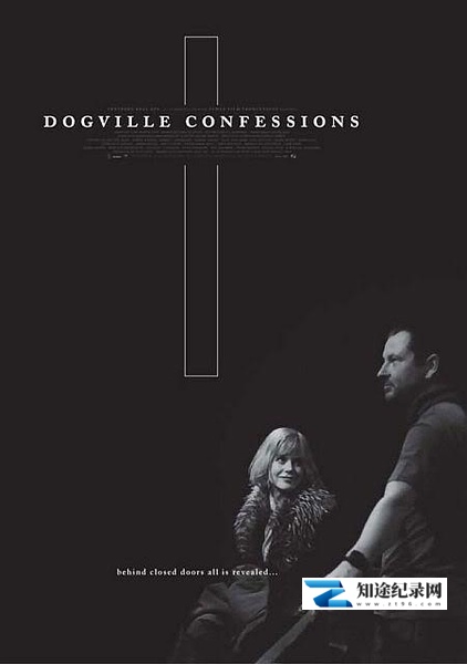 [其他]狗镇的告白 Dogville Confessions-知途纪录片网盘资源下载