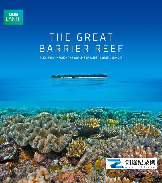 [BBC]大堡礁的奇迹 Wonders of the Great Barrier Reef-知途纪录片网盘资源下载