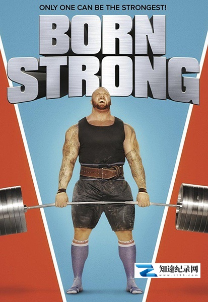 [其他]天生神力  Born Strong-知途纪录片网盘资源下载