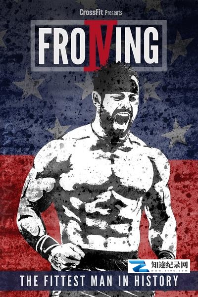 [其他]弗罗宁：历史上最强健的人  Froning: The Fittest Man in History-知途纪录片网盘资源下载