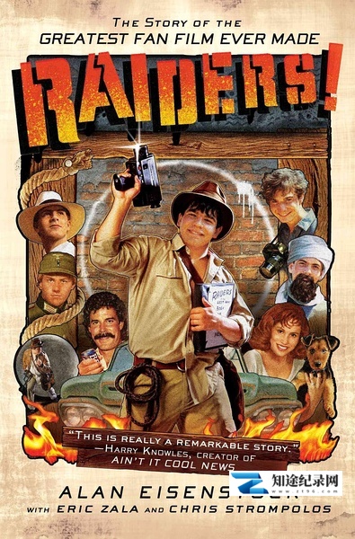 [其他]夺宝奇兵！史上最伟大饭制电影的故事  Raiders!: The Story of the Greatest Fan Film Ever Made-知途纪录片网盘资源下载
