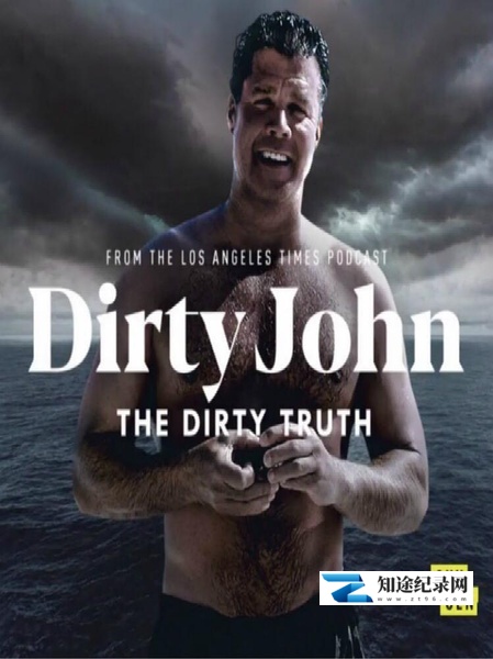 [Netflix]脏鬼约翰：丑陋真相 Dirty John, The Dirty Truth-知途纪录片网盘资源下载