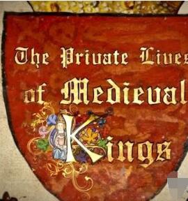 [BBC]中世纪国王秘史 The Private Lives of Medieval Kings-知途纪录片网盘资源下载