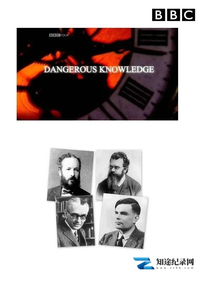 [BBC]危险的知识 Dangerous Knowledge-知途纪录片网盘资源下载