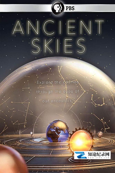 [PBS]古时的天空 Ancient Skies-知途纪录片网盘资源下载