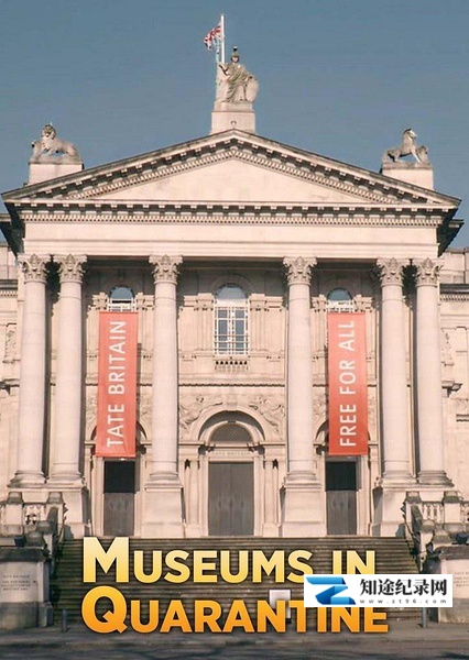 [BBC]隔离下的博物馆 Museums in Quarantine-知途纪录片网盘资源下载