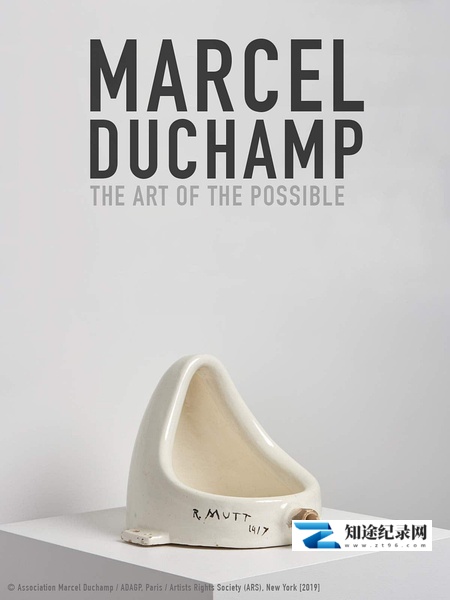 [其他]杜尚：反艺术至上 Marcel Duchamp: Art of the Possible-知途纪录片网盘资源下载