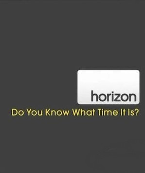 [BBC]时间的真相 Do You Know What Time It Is?-知途纪录片网盘资源下载