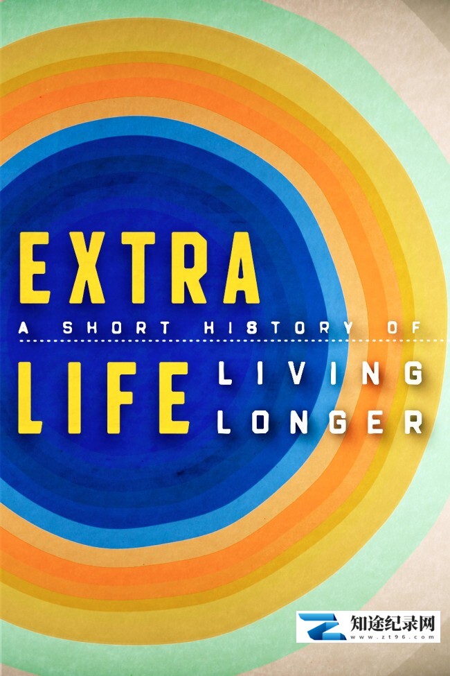 [BBC]长寿短史：疫苗 Extra Life A Short History of Living Longer-知途纪录片网盘资源下载