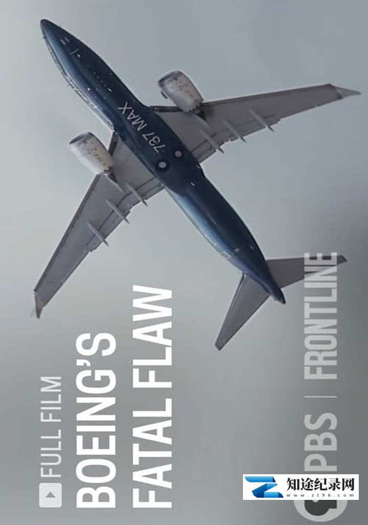 [PBS]波音的致命缺陷 Boeing's Fatal Flaw-知途纪录片网盘资源下载