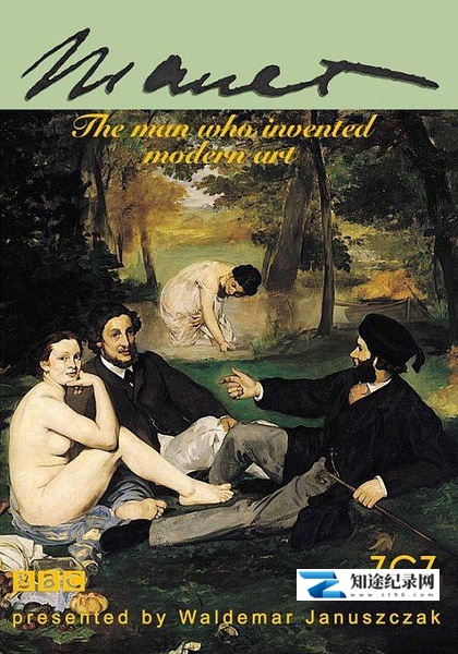 [BBC]马奈：创造现代艺术的男人 Manet: The Man Who Invented Modern Art-知途纪录片网盘资源下载