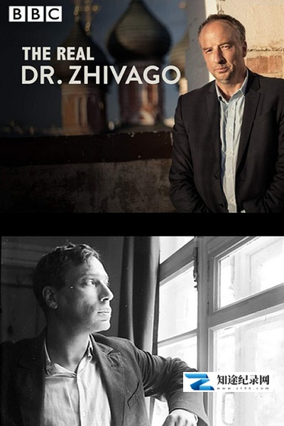 [其他]真实的日瓦戈医生 The Real Doctor Zhivago-知途纪录片网盘资源下载