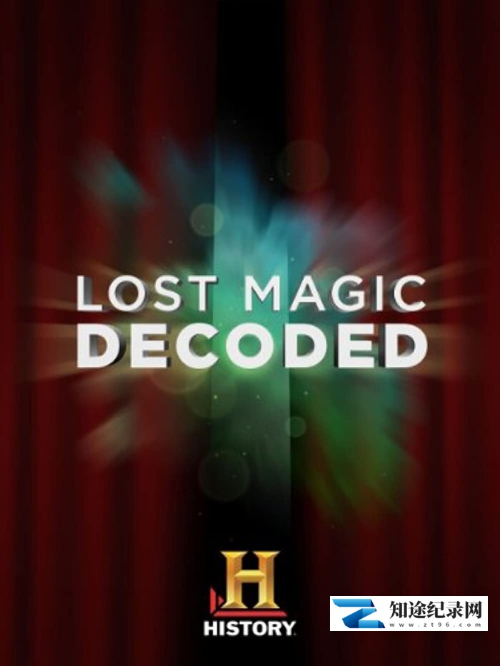 [History Channel]失落的魔术解码 Lost Magic Decoded-知途纪录片网盘资源下载