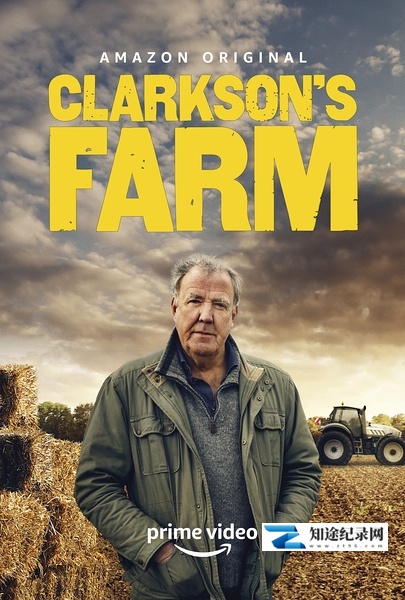 [BBC]克拉克森的农场 第一季 Clarkson's Farm Season 1 / 我买了一个农场-知途纪录片网盘资源下载