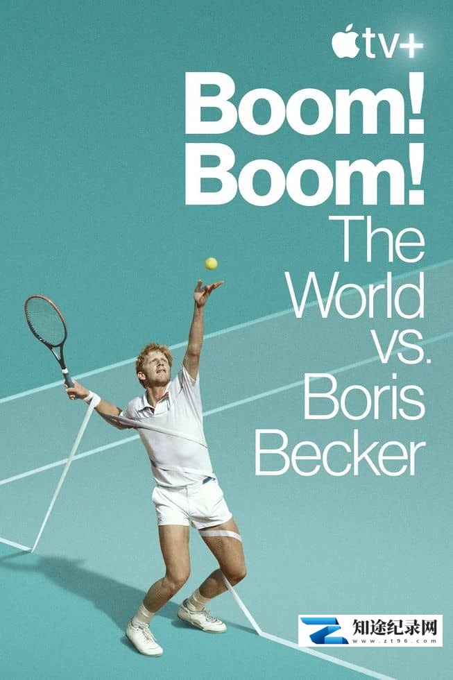 [其他]砰！砰！世界对战鲍里斯·贝克尔 Boom! Boom! The World vs. Boris Becker-知途纪录片网盘资源下载