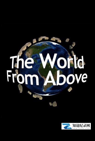 [BBC]鸟瞰世界 第五季 The World from Above Season 5-知途纪录片网盘资源下载