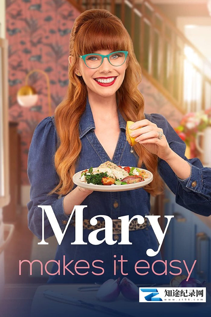 [其他]玛丽轻松烹饪  第1-2季全 Mary Makes It Easy season 1-2-知途纪录片网盘资源下载