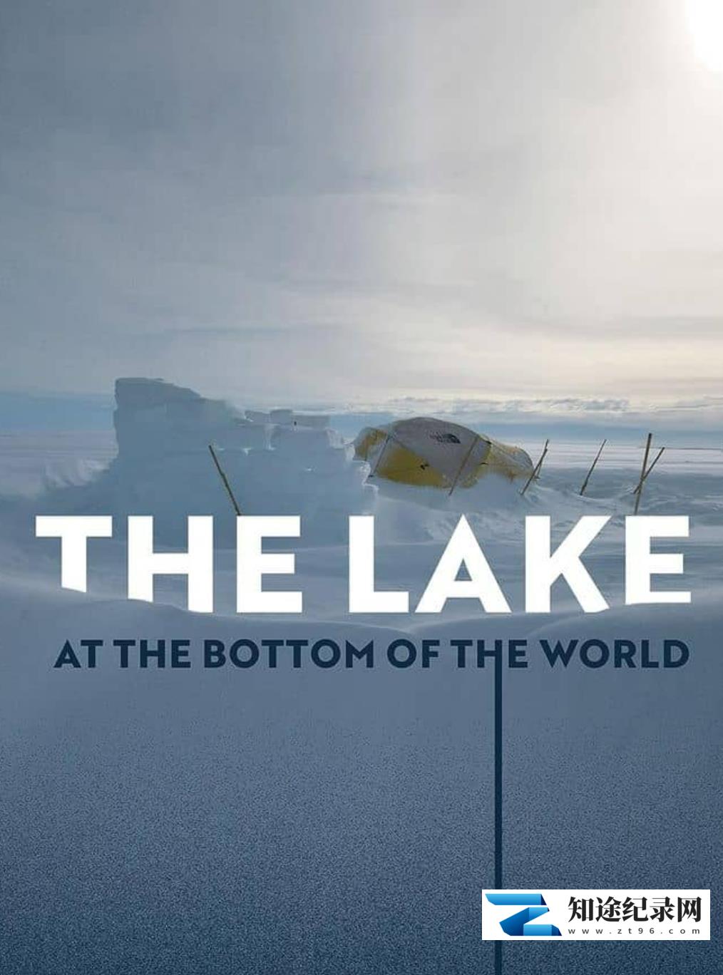 [其他]世界之底的湖泊 The Lake at the Bottom of the World-知途纪录片网盘资源下载