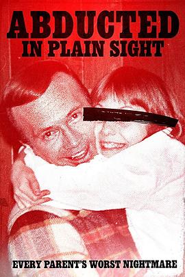 [其他]公然诱拐案 Abducted in Plain Sight-知途纪录片网盘资源下载