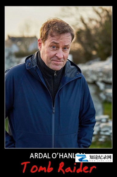 [BBC]阿达尔·奥汉隆：古墓丽影 Ardal O'Hanlon: Tomb Raider-知途纪录片网盘资源下载