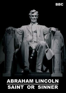 [其他]林肯：圣人还是罪人 Abraham Lincoln: Saint or Sinner-知途纪录片网盘资源下载