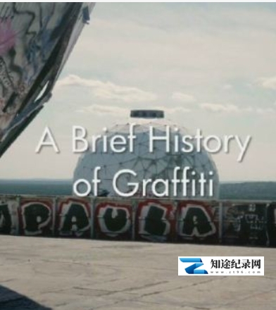 [BBC]涂鸦简史 A Brief History of Graffiti-知途纪录片网盘资源下载