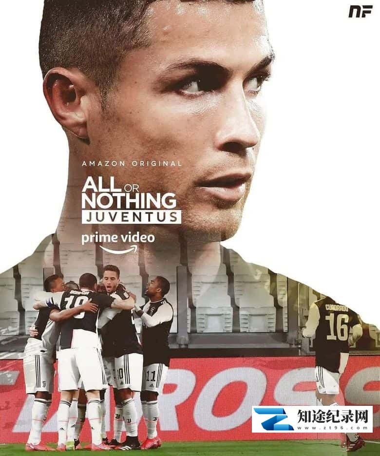 Amazon纪录片《孤注一掷：尤文图斯 All or Nothing: Juventus 2021》全8集 英语中英双字 无水印纯净版 1080P/MKV/21.7G 尤文图斯足球队-知途纪录片网盘资源下载