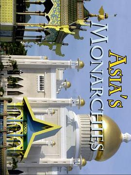 [其他]亚洲的君主制 第一季 Asia's Monarchies Season 1-知途纪录片网盘资源下载